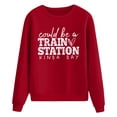 thumbnail image 4 of Fimkaul Women's Sweatshirt Hoodies Winter Fall Long Sleeve Casual Tops Fashion Letter Could Be A Train Station Kind Day Print Crew Neck Pullover Sweatshirts Red L, 4 of 4