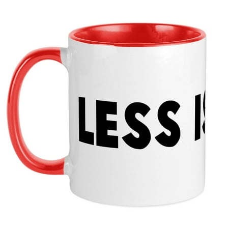 

CafePress - Less Is More Mug - Ceramic Coffee Tea Novelty Mug Cup 11 oz