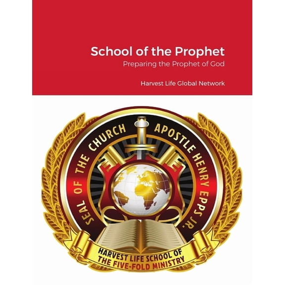 School of the Prophet: Prophetic Training, (Paperback)