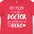 thumbnail image 4 of Inktastic My Mom is a Doctor and a Hero Boys or Girls Toddler T-Shirt, 4 of 5