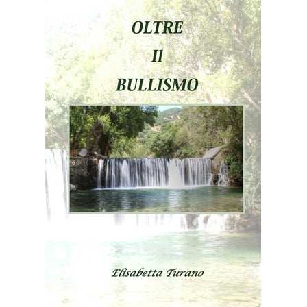 Oltre Il Bullismo, (Paperback)