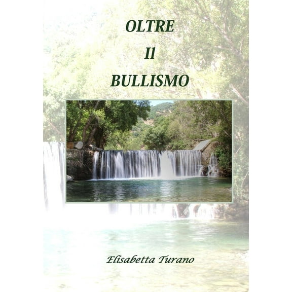 Oltre Il Bullismo, (Paperback)