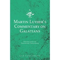 Martin Luther's Commentary on Galatians, (Paperback)