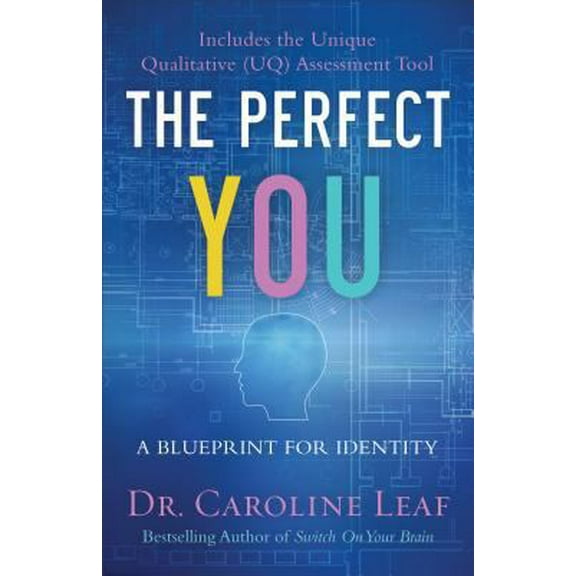 Pre-Owned The Perfect You: A Blueprint for Identity (Paperback) 0801077966 9780801077968