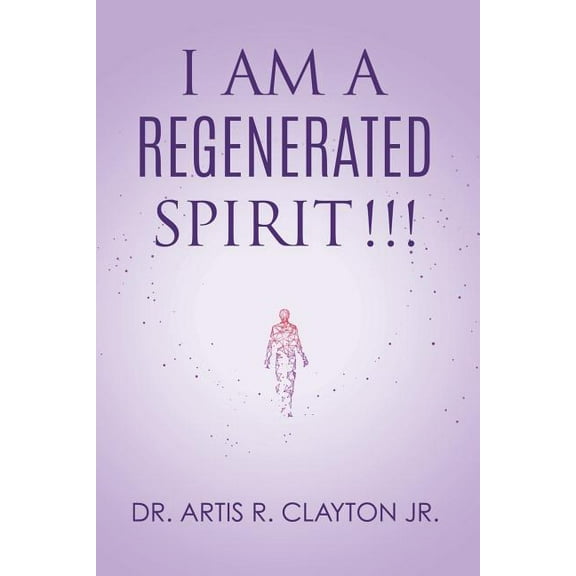 I am a Regenerated Spirit!!!, (Paperback)