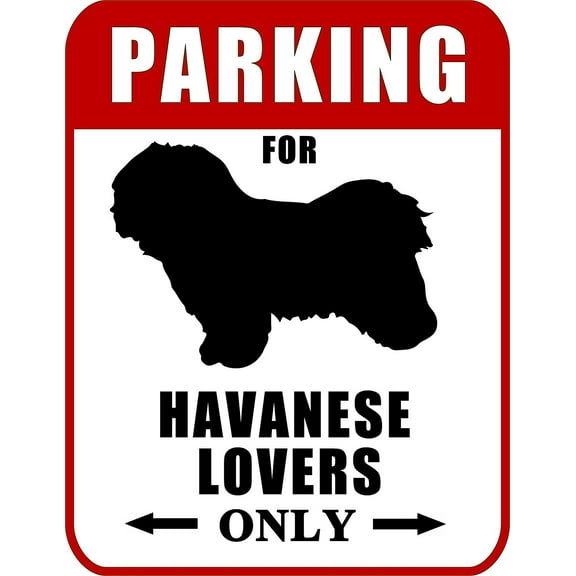 Parking for Havanese Lovers Only (Red Ver.) 9" W x 11.5" H Laminated Dog Sign