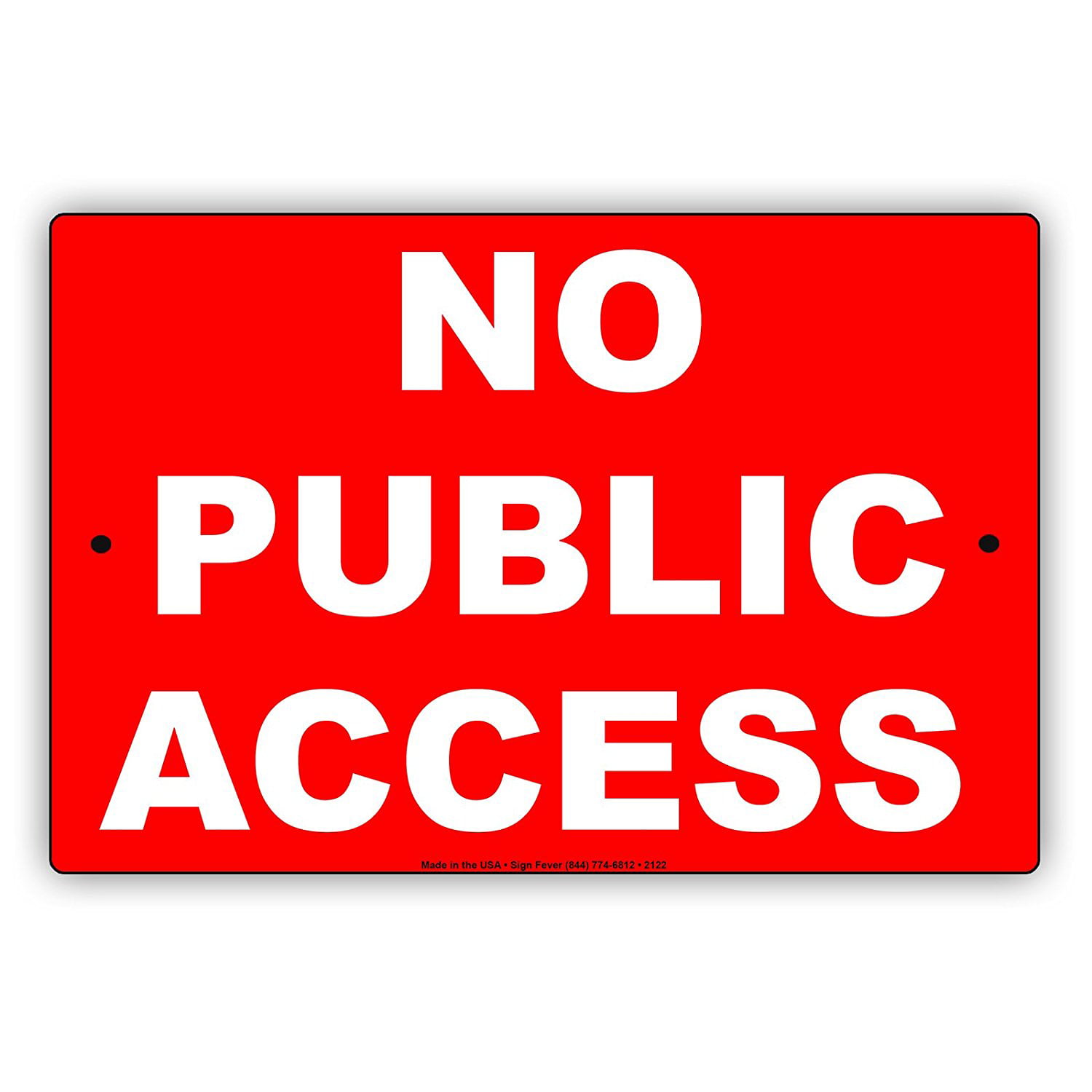 No Entry For Private Properties Aluminum Metal 8x12 Warning Sign 