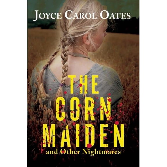 The Corn Maiden: And Other Nightmares, (Paperback)
