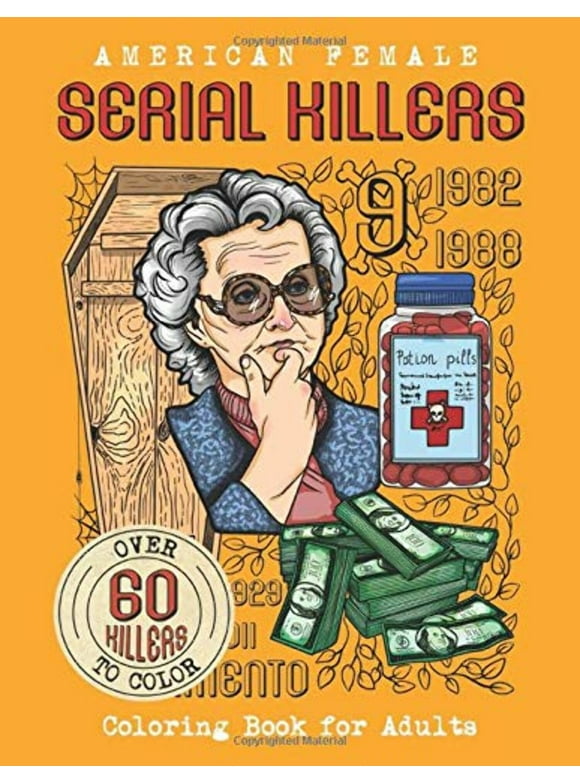 True Crime Gifts: American Female SERIAL KILLERS: Coloring Book for Adults. Over 60 killers to color (Paperback)