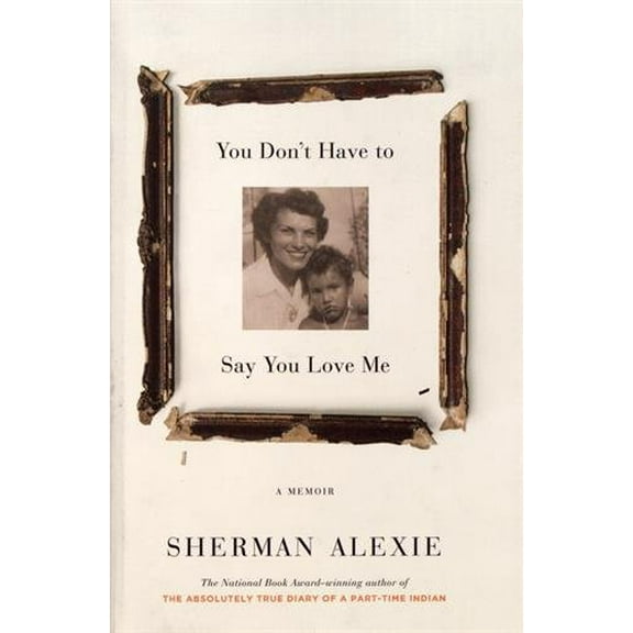 Pre-Owned You Don't Have to Say You Love Me: A Memoir (Hardcover) 031627075X 9780316270755