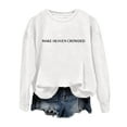 thumbnail image 3 of Women's Sweatshirts 2025 Make Heaven Crowded Sweatshirt Long Sleeve Crewneck Casual Pullover Tops Sweatshirt for Women, 3 of 5