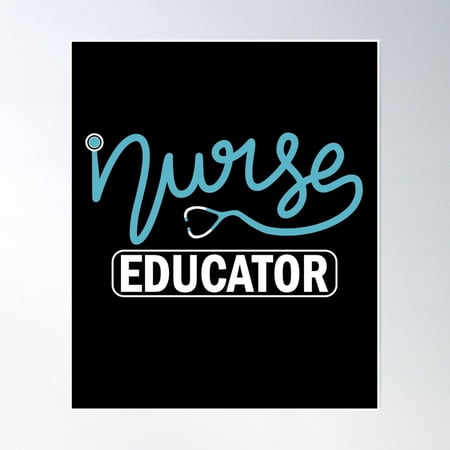 Nurse Educator - Registered Nursing Department Poster Wall Art, Modern Wall Decor, 8x12 UNFRAMED
