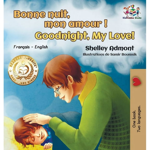 French English Bilingual Collection Bonne nuit, mon amour ! Goodnight, My Love!: French English, (Hardcover)