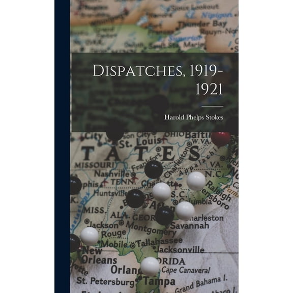 Dispatches, 1919-1921, (Hardcover)