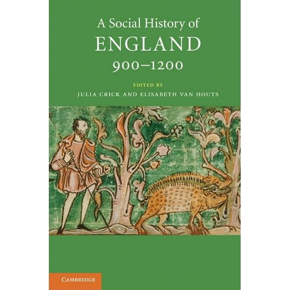 Social History of England A Social History of England, 900-1200, (Paperback)