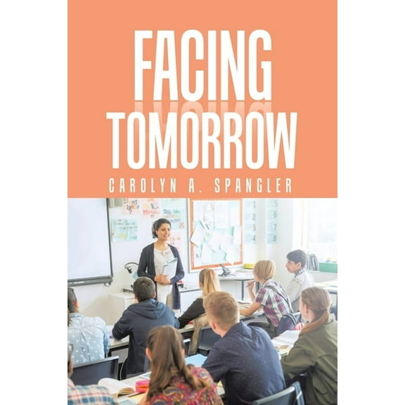 Facing Tomorrow, (Paperback)