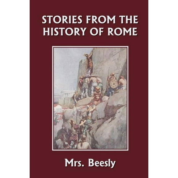 Stories from the History of Rome (Yesterday's Classics), (Paperback)