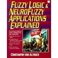 thumbnail image 1 of Pre-Owned Fuzzy Logic and Neuro Fuzzy Applications Explained (Bk/Disk) (Unknown) 0133684652 9780133684650, 1 of 1