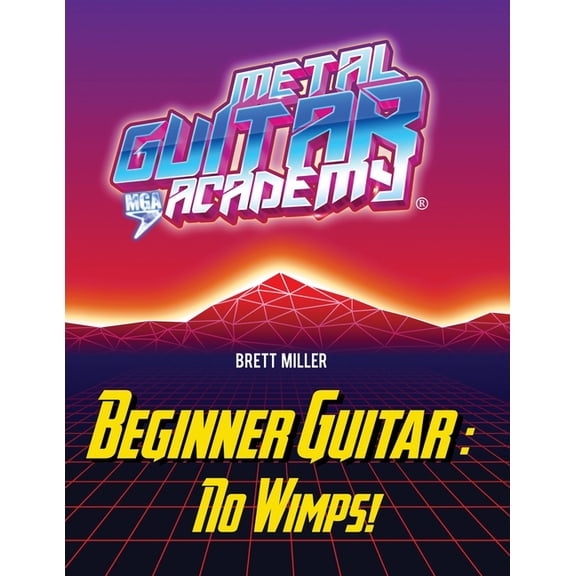 Beginner Guitar: No Wimps!, (Paperback)