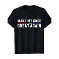 thumbnail image 1 of Rends Mon Genou Grand Encore Drôle Récupération Patriotique Humour T-Shirt Unisexe N206, jusqu'à Taille 5TG, 1 of 4