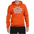 thumbnail image 2 of Wild Bobby,Dad You Are Always Right Unless Mom's Home, Funny Father's Day Father's Day Unisex Graphic Hoodie Sweatshirt, Orange, 3X-Large, 2 of 3