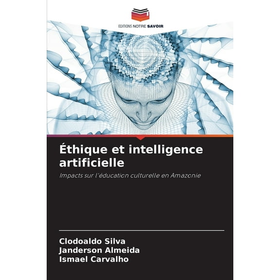 Ãthique et intelligence artificielle, (Paperback)