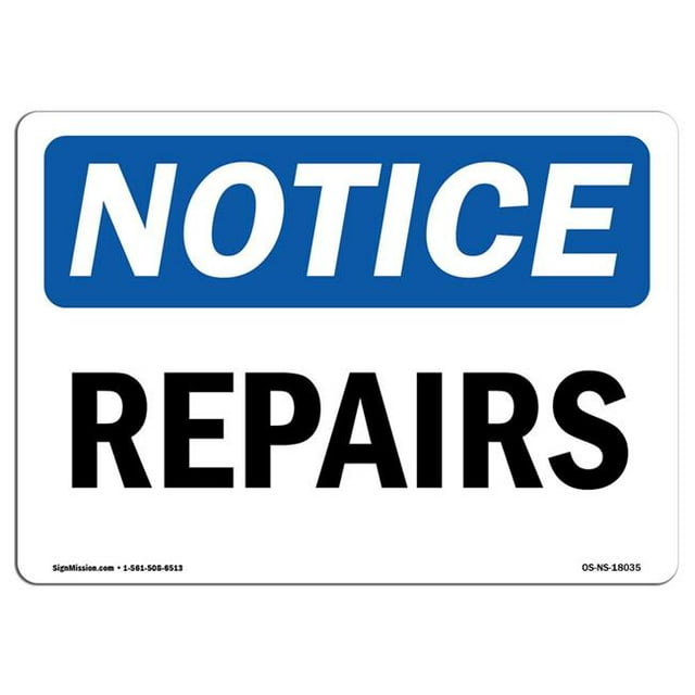 SignMission OS-NS-A-1218-L-18035 12 x 18 in. OSHA Notice Sign - Repairs
