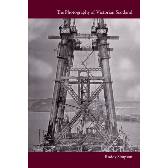 The Photography of Victorian Scotland, (Paperback)