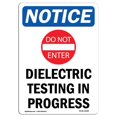thumbnail image 1 of SignMission OS-NS-A-1218-V-10986 12 x 18 in. OSHA Notice Sign - Dielectric Testing, 1 of 1
