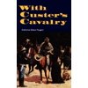 With Custer's Cavalry, (Paperback)