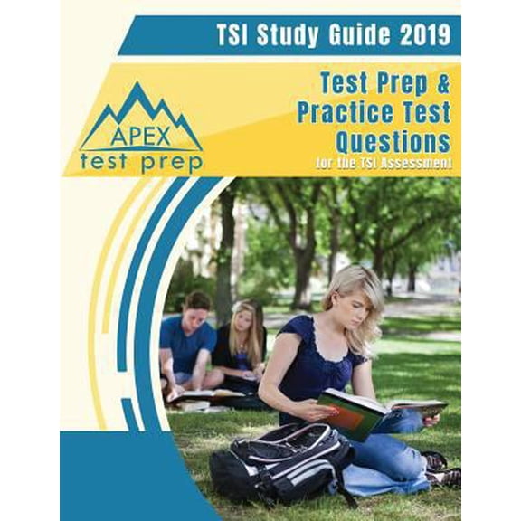 Pre-Owned TSI Study Guide 2019: Test Prep & Practice Test Questions for the TSI Assessment (Paperback) 1628455896 9781628455892