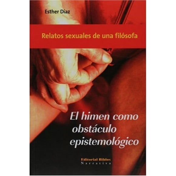 El himen como obstáculo epistemológico., de Díaz Esther