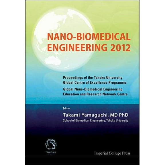 Nano-Biomedical Engineering 2012, (Hardcover)