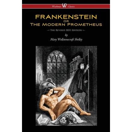 Pre-Owned FRANKENSTEIN or The Modern Prometheus (The Revised 1831 Edition - Wisehouse Classics)
