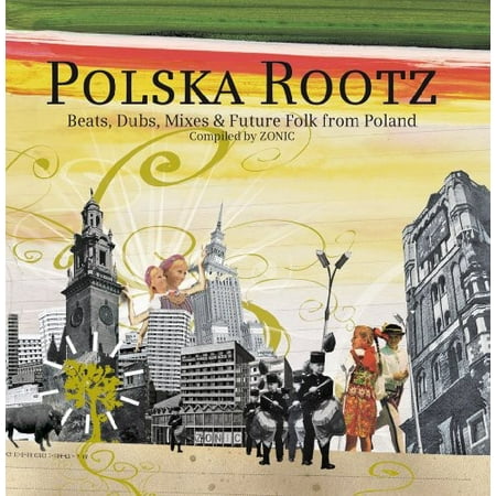 Polska Rootz: Beats, Dubs, Mixes and Furture Folk From