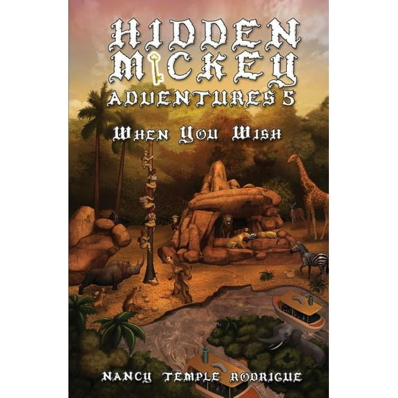 Hidden Mickey Adventures Hidden Mickey Adventures 5: When You Wish, Book 5, (Paperback)
