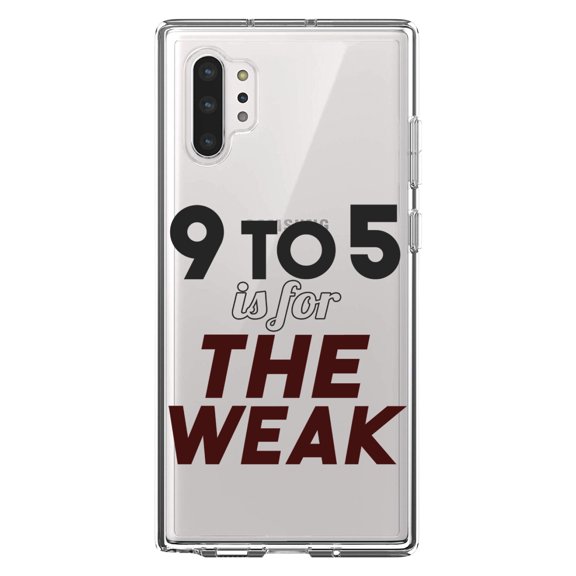 DistinctInk Clear Shockproof Hybrid Case for Galaxy Note 10 PLUS (6.8" Screen) - TPU Bumper Acrylic Back Tempered Glass Screen Protector - 9 to 5 Is For the Weak