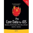thumbnail image 1 of Pre-Owned Books for Professionals by Professionals Pro Core Data for IOS: Data Access and Persistence Engine for Iphone, Ipad, and iPod Touch, (Paperback), 1 of 1