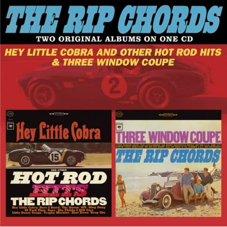 The Rip Chords - Hey Little Cobra & Other Hot Rod Hits / Three Window Coupe (Best Format To Rip Cd In Windows Media Player)