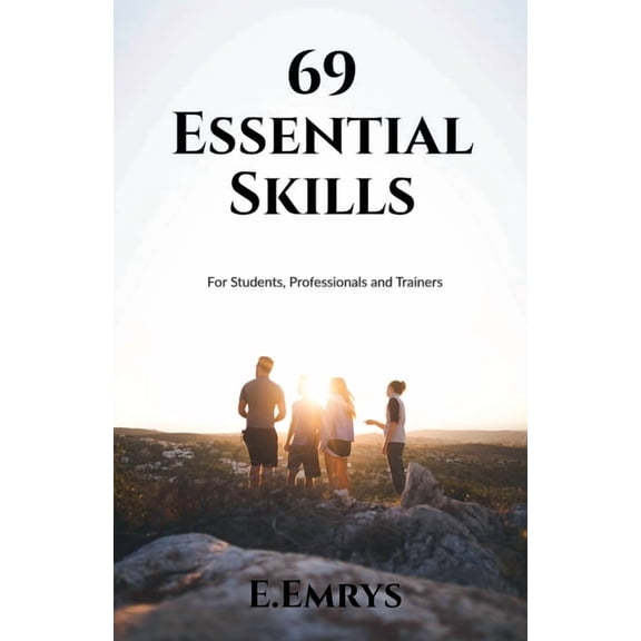 69 Essential Skills, (Paperback)