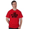thumbnail image 4 of Love My Smokin Hot Wife Funny Spouse Men's Big & Tall Crewneck Graphic Tee Brisco Brands 4X, 4 of 5