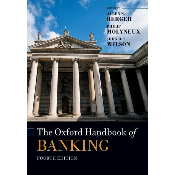Oxford Handbooks The Oxford Handbook of Banking: 4th Edition, (Hardcover)