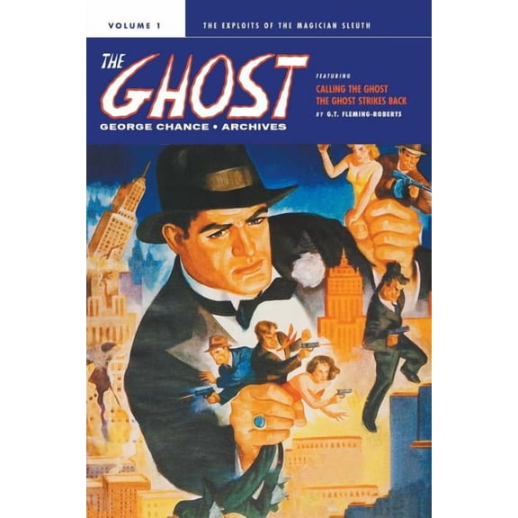 Ghost George Chance: The Ghost Archives, Volume 1, Book 1, (Paperback)