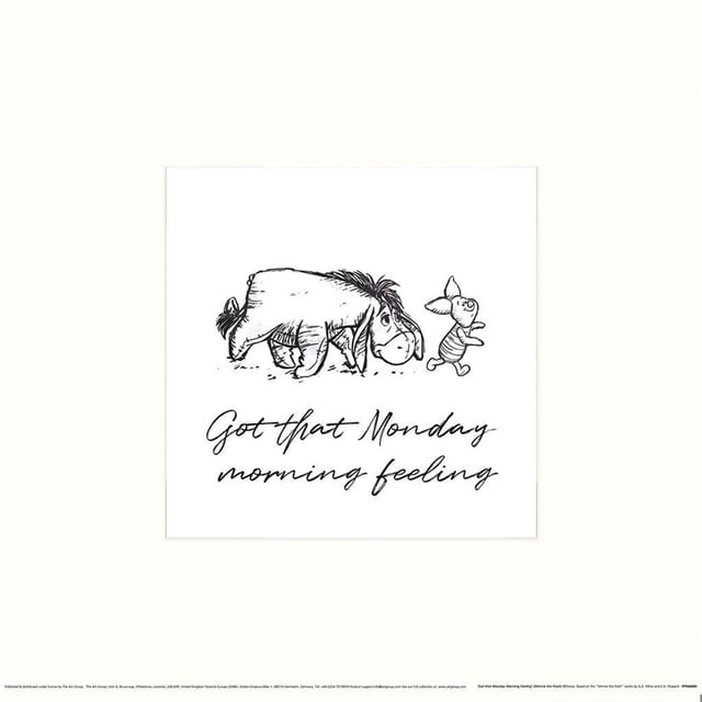 Winnie The Pooh Got That Monday Morning Feeling Print
