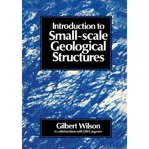 Introduction to Small Scale Geological Structures, (Paperback)