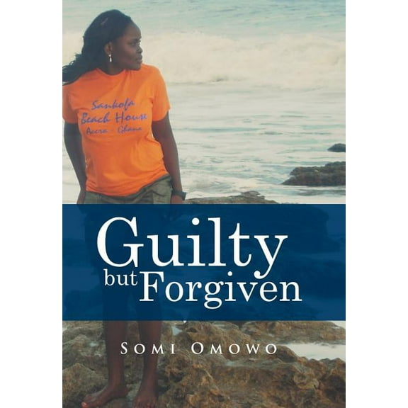 Guilty but Forgiven (Hardcover)