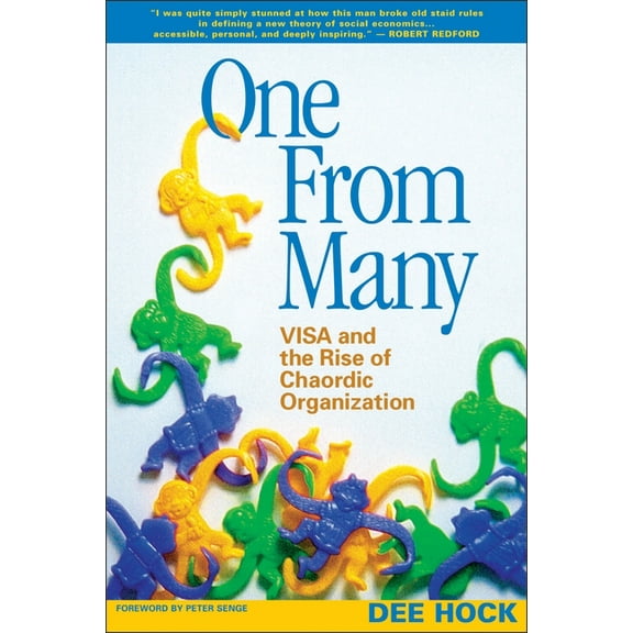 One from Many: Visa and the Rise of Chaordic Organization, (Paperback)