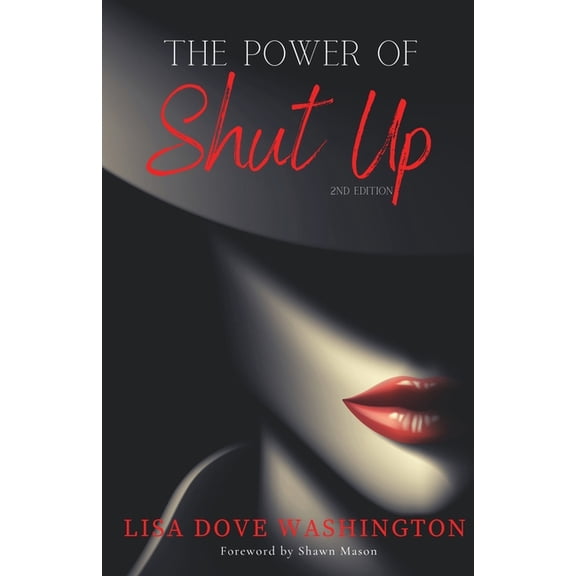 The Power of Shut Up, (Paperback)