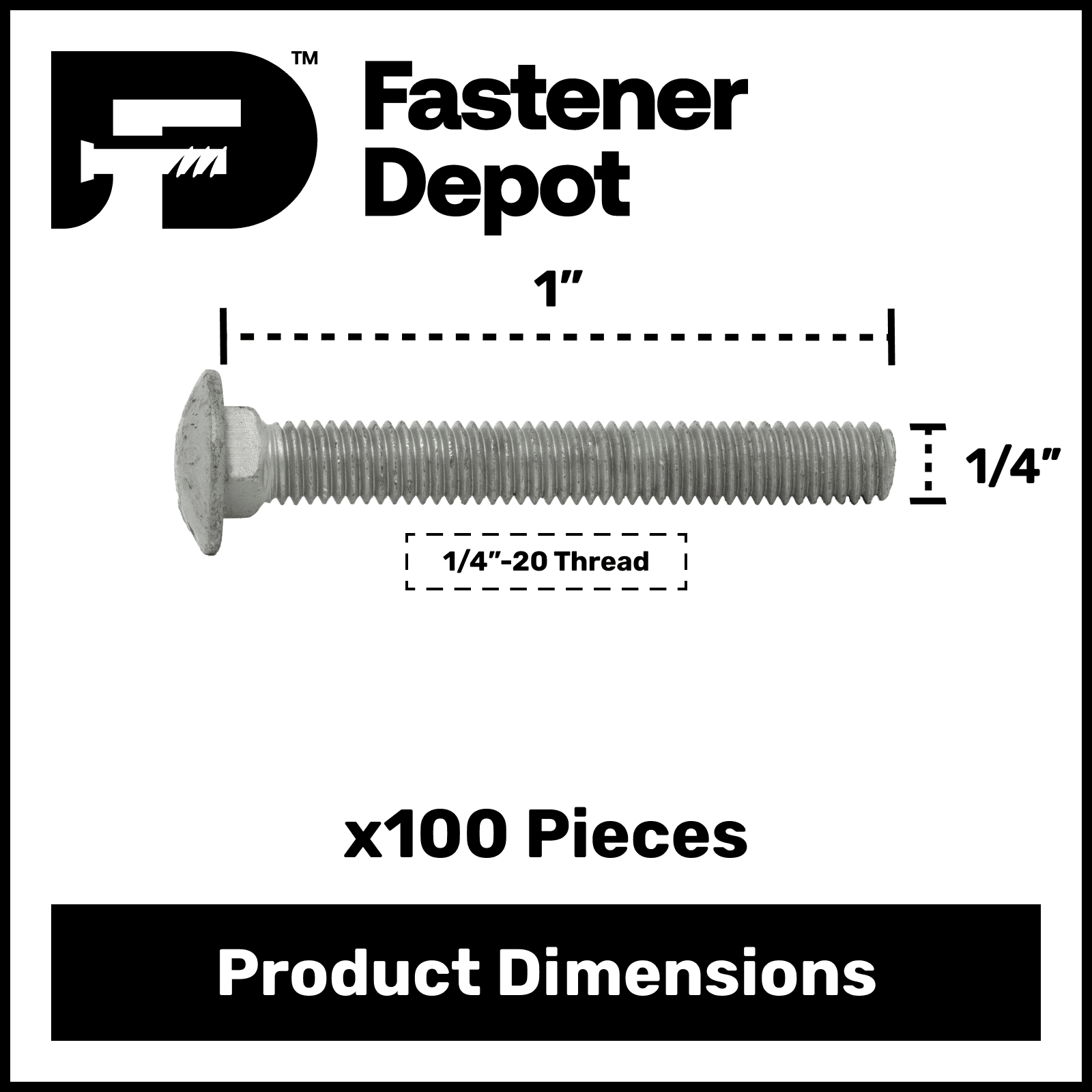 1/4"-20 x 1" Hot Dipped Galvanized Carriage Bolt, Grade A, Full Thread, Quantity 100 - by Fastener Depot, LLC