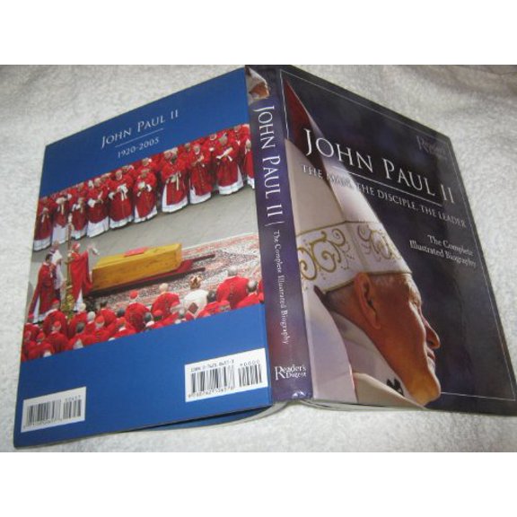 Pre-Owned John Paul II: The Man, The Disciple, the Leader : The Complete Illustrated Biography Hardcover